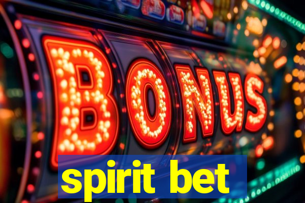 spirit bet